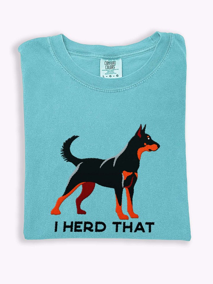 I Herd That T-Shirt(Embroidered) of a Beauceron(Black & Tan, Cropped Ears) product image (1)