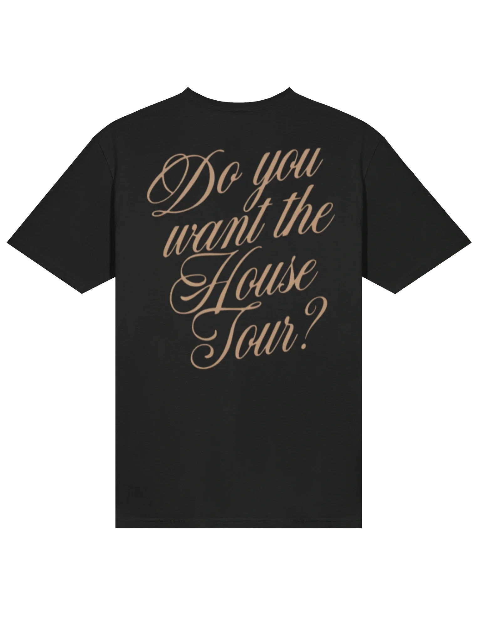 Do you want the House Tour T-Shirt product image (4)