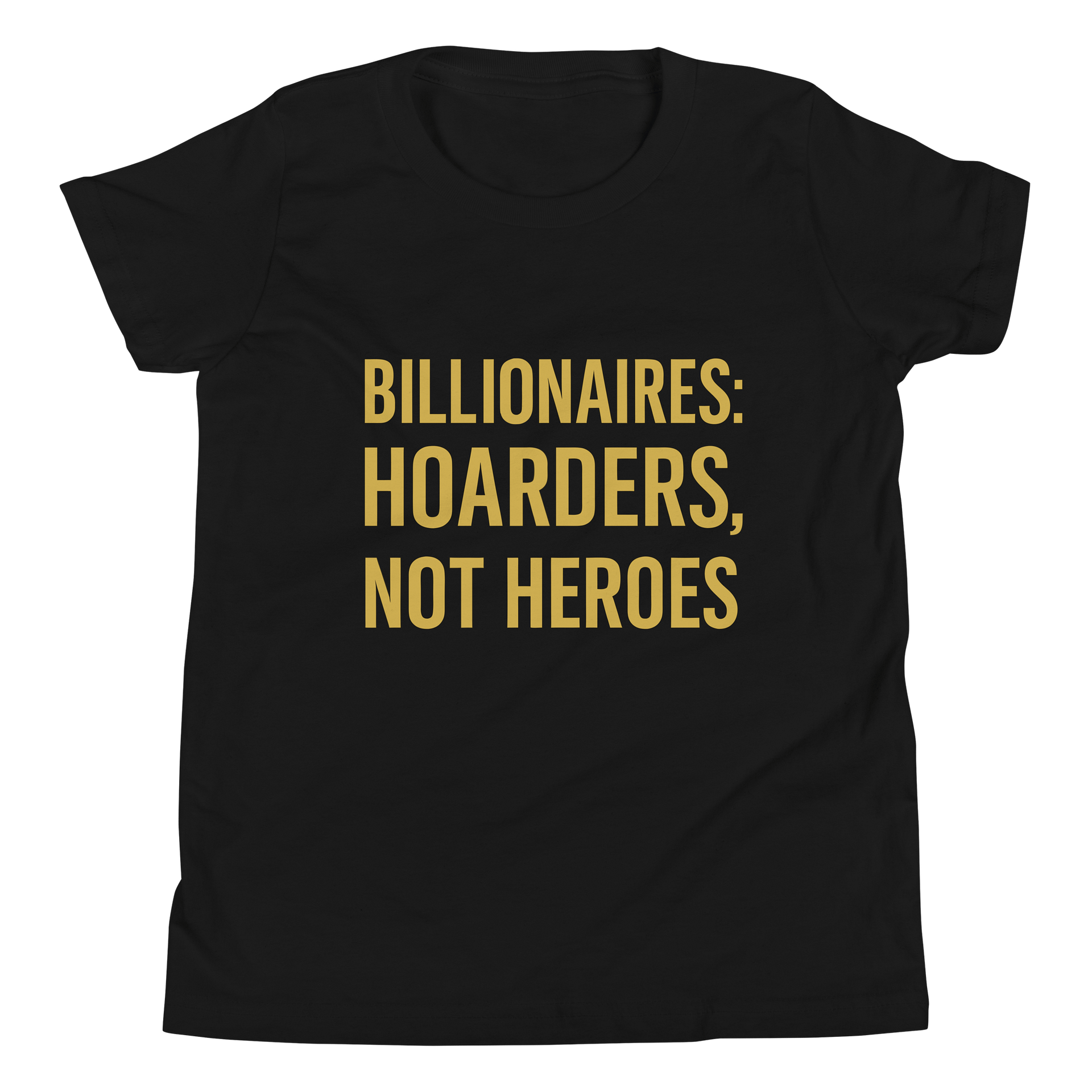 Gold Bold Youth T-Shirt: Billionaires Not Heroes product image (4)
