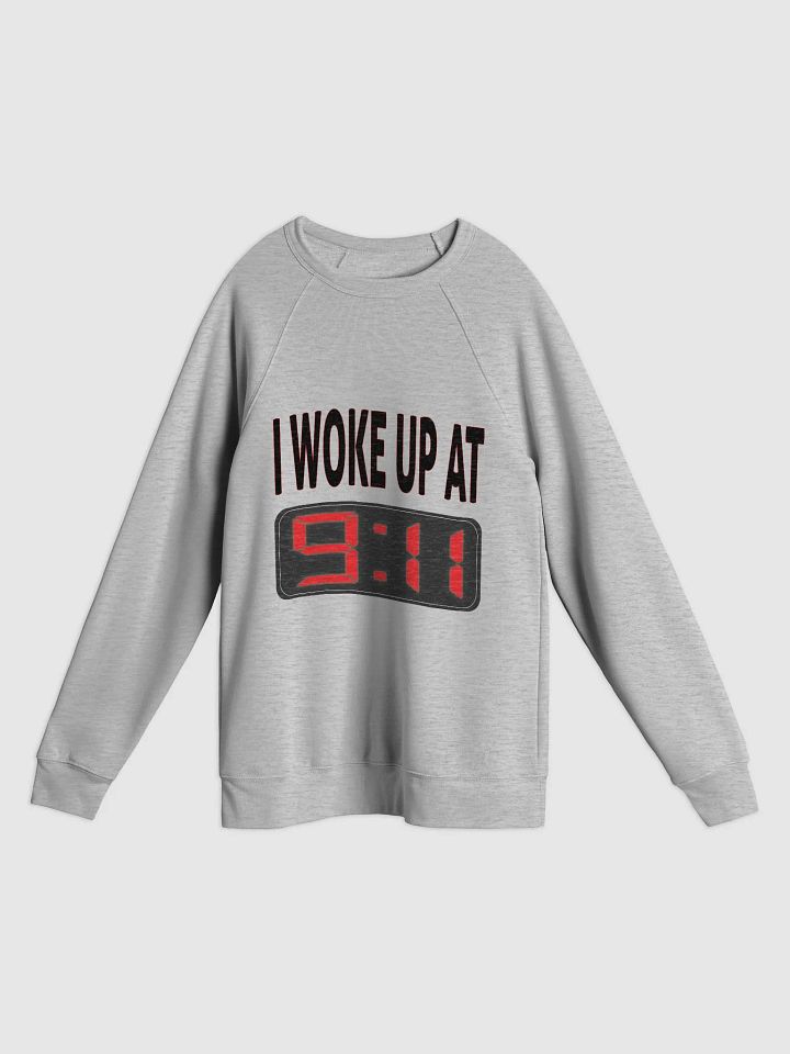 I Woke Up At 9:11 - Bella+Canvas Unisex Sponge Fleece Raglan Sweatshirt product image (1)
