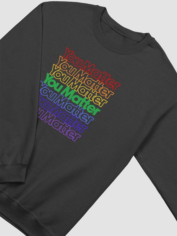 You Matter (Pride) Crewneck Sweatshirt product image (10)