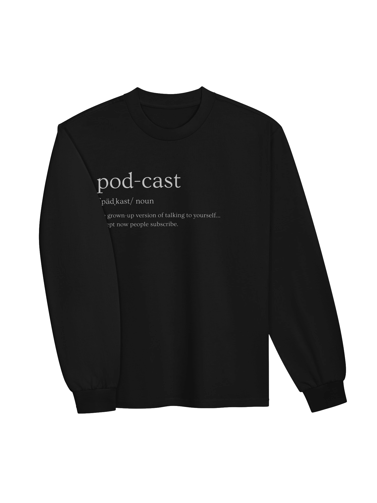 Podcast sweatshirt- subscribe product image (9)