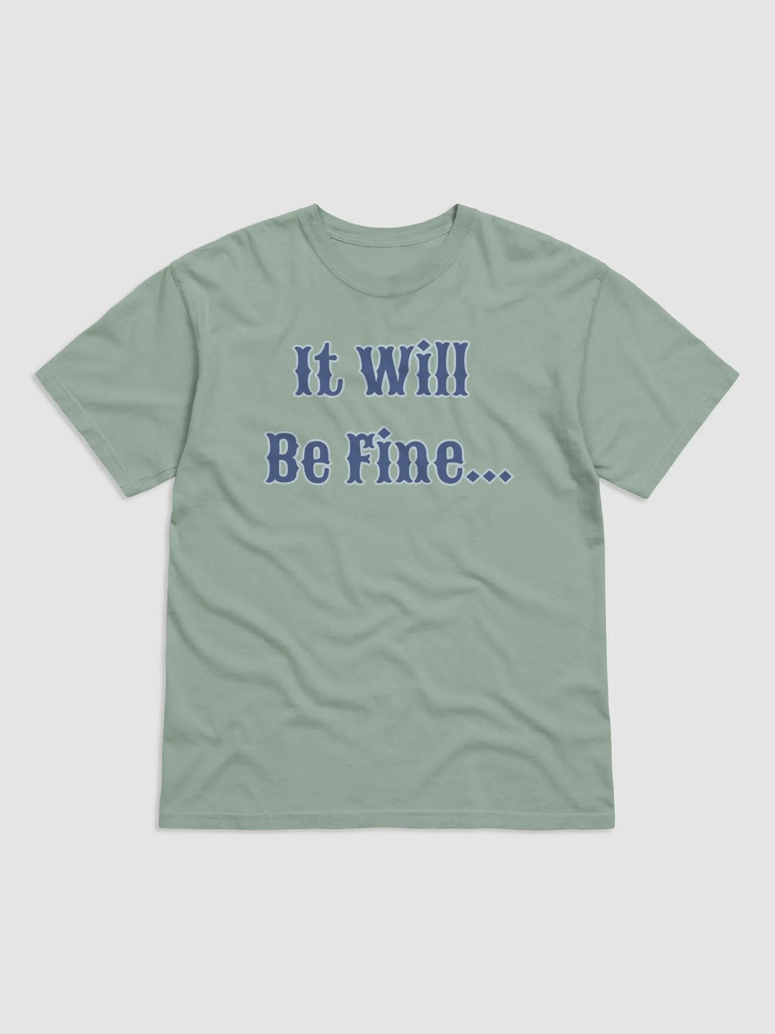 It Will Be Fine Heayweight T-Shirt product image (1)
