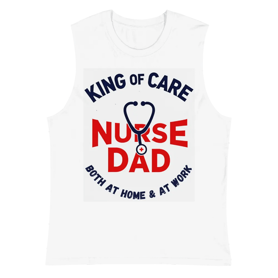 Nurse + Dad King of Care Muscle Tank product image (2)