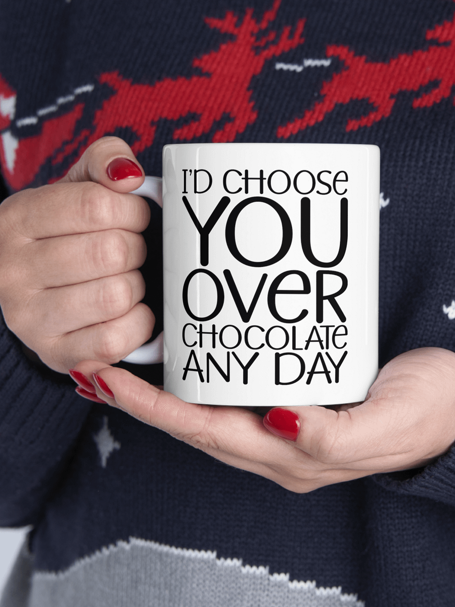 I'd Choose You Over Chocolate Any Day product image (1)
