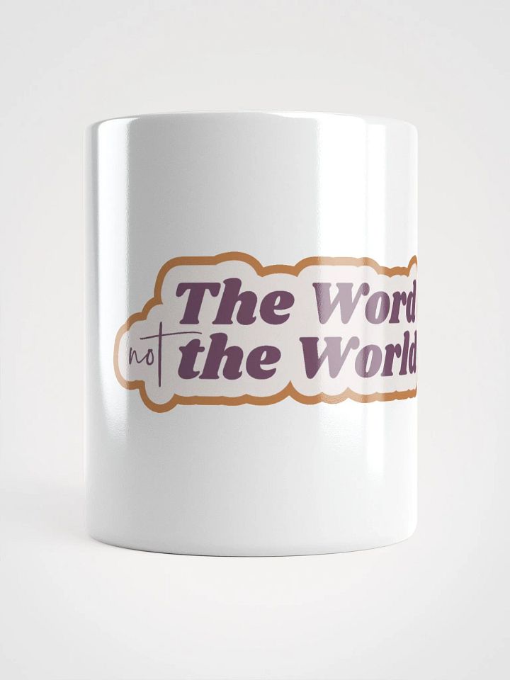 Mug: The Word Not the World product image (1)