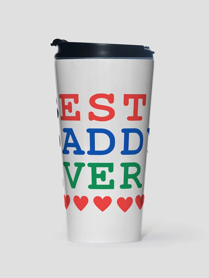 Best Daddy Ever Stainless Steel Travel Mug product image (1)