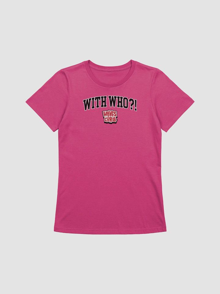 With Who?! 