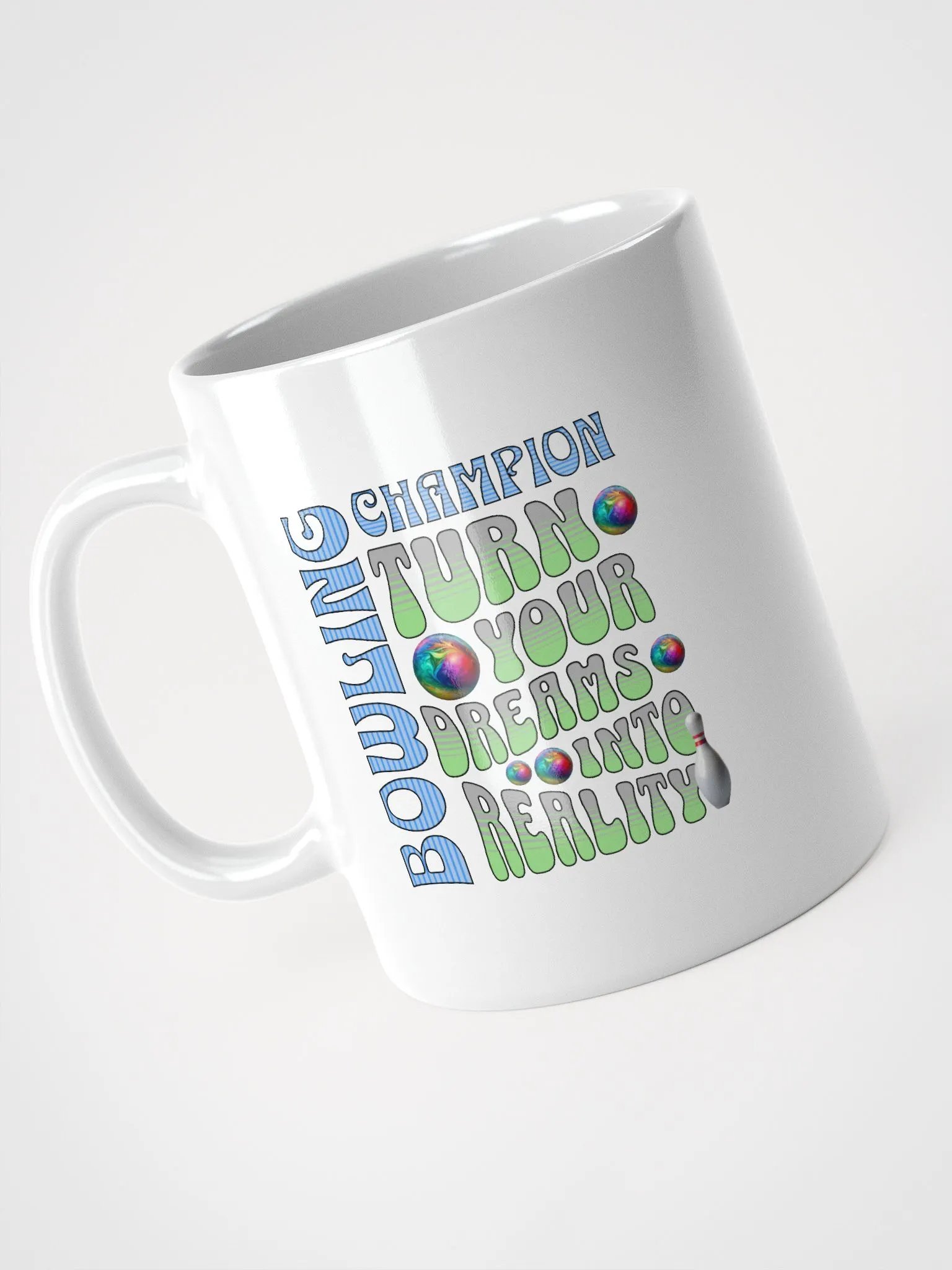 Champion Turn Your Dreams Into Reality Bowling Motivation Mug product image (2)