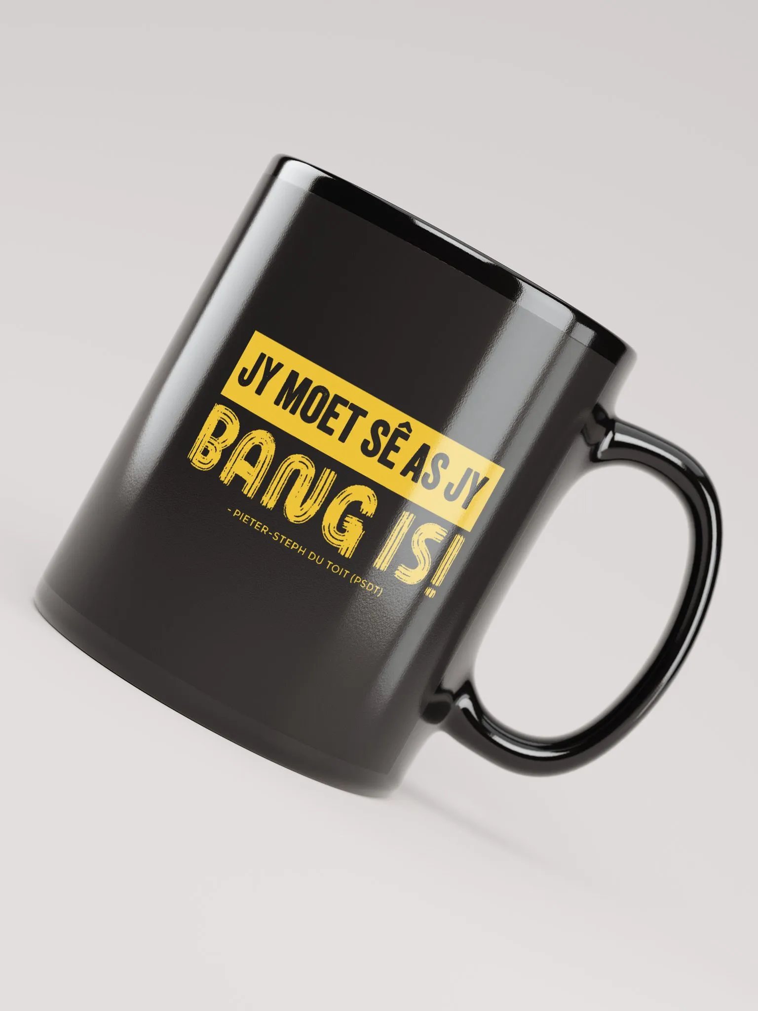 Jy moet sê as jy bang is! Mug product image (7)