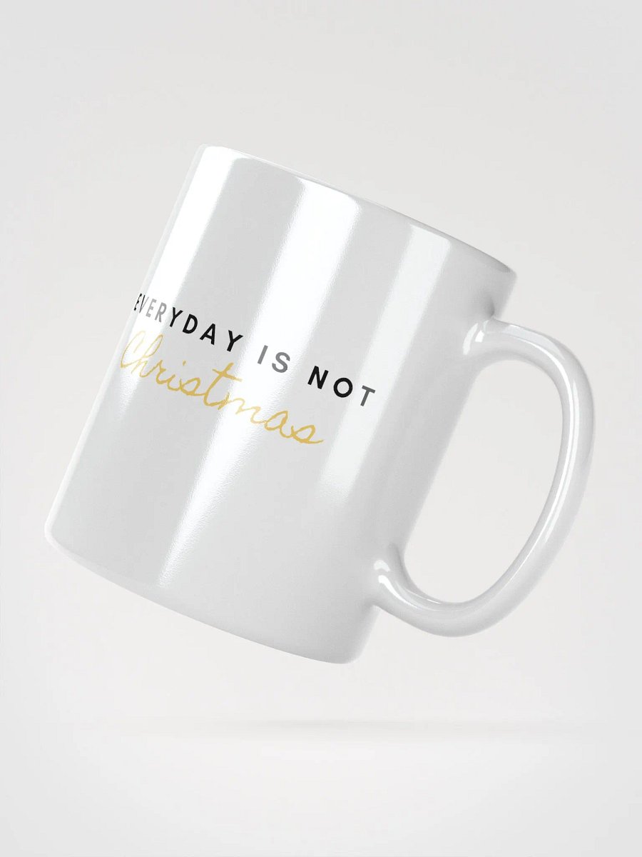 MUG "Everyday is not Christmas"-black heart product image (2)