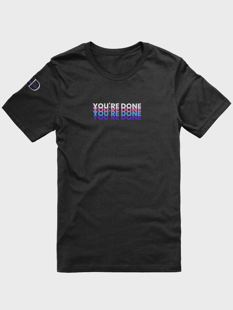 YOU'RE DONE T-SHIRT product image (4)
