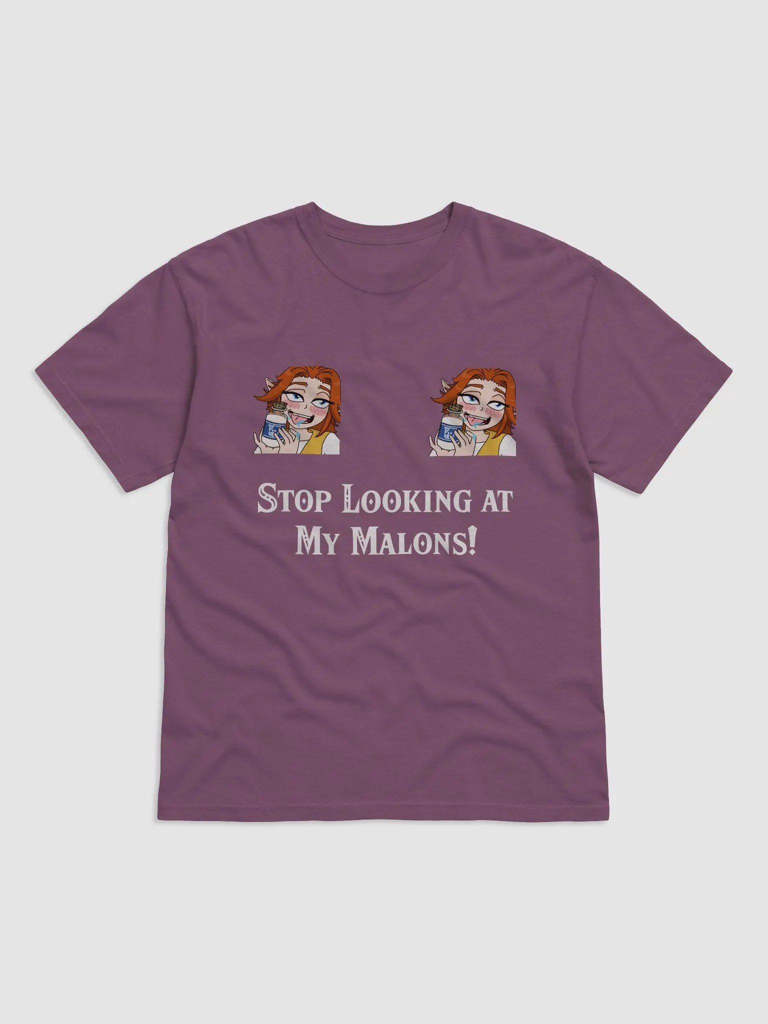 Stop Looking at my Malons T-Shirt product image (1)