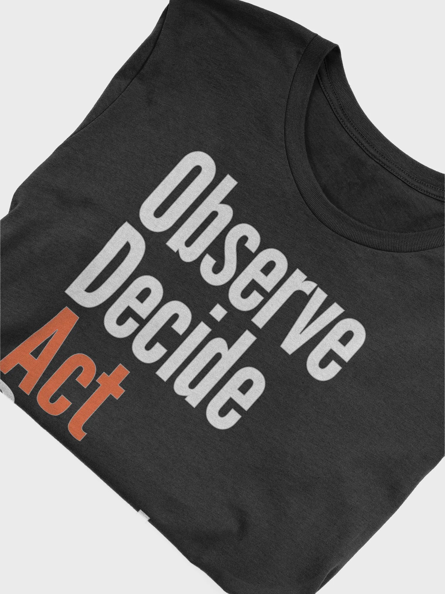 Observe Decide Act Repeat T-Shirt product image (5)
