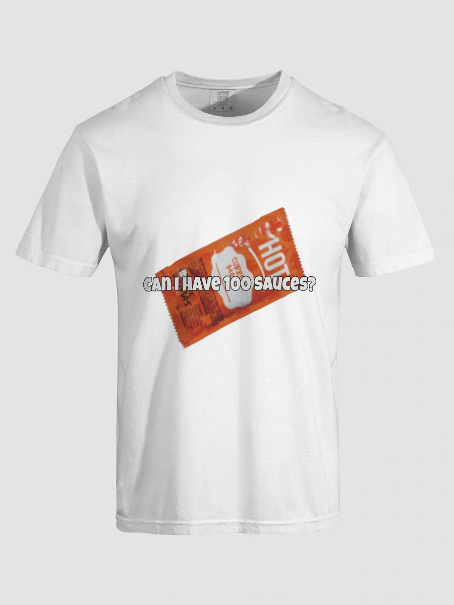 can i have 100 sauces T-shirt product image (7)