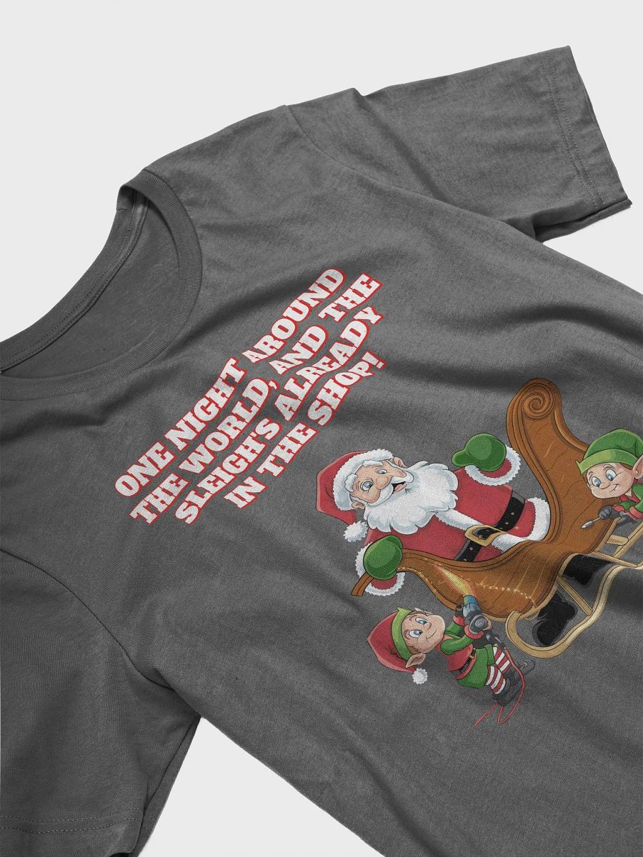 One Night And Already In the Shop - Santa's Sleigh T-shirt product image (18)