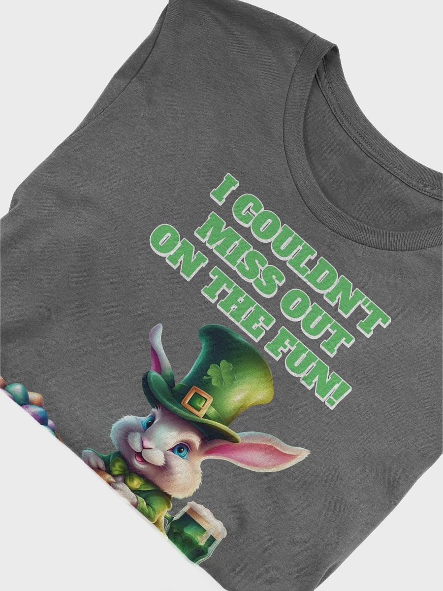 I Couldn't Miss Out On The Fun St.Patricks Day T-shirt product image (35)