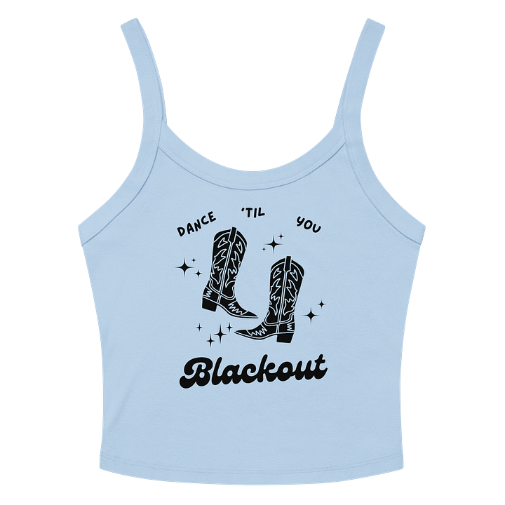 Dance 'Til you BLACKOUT tank (light colors) product image (4)