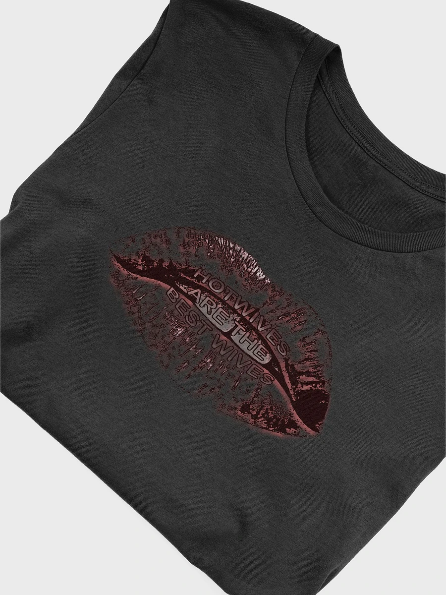 Hotwives Are The Best Wives Lips T-shirt product image (49)