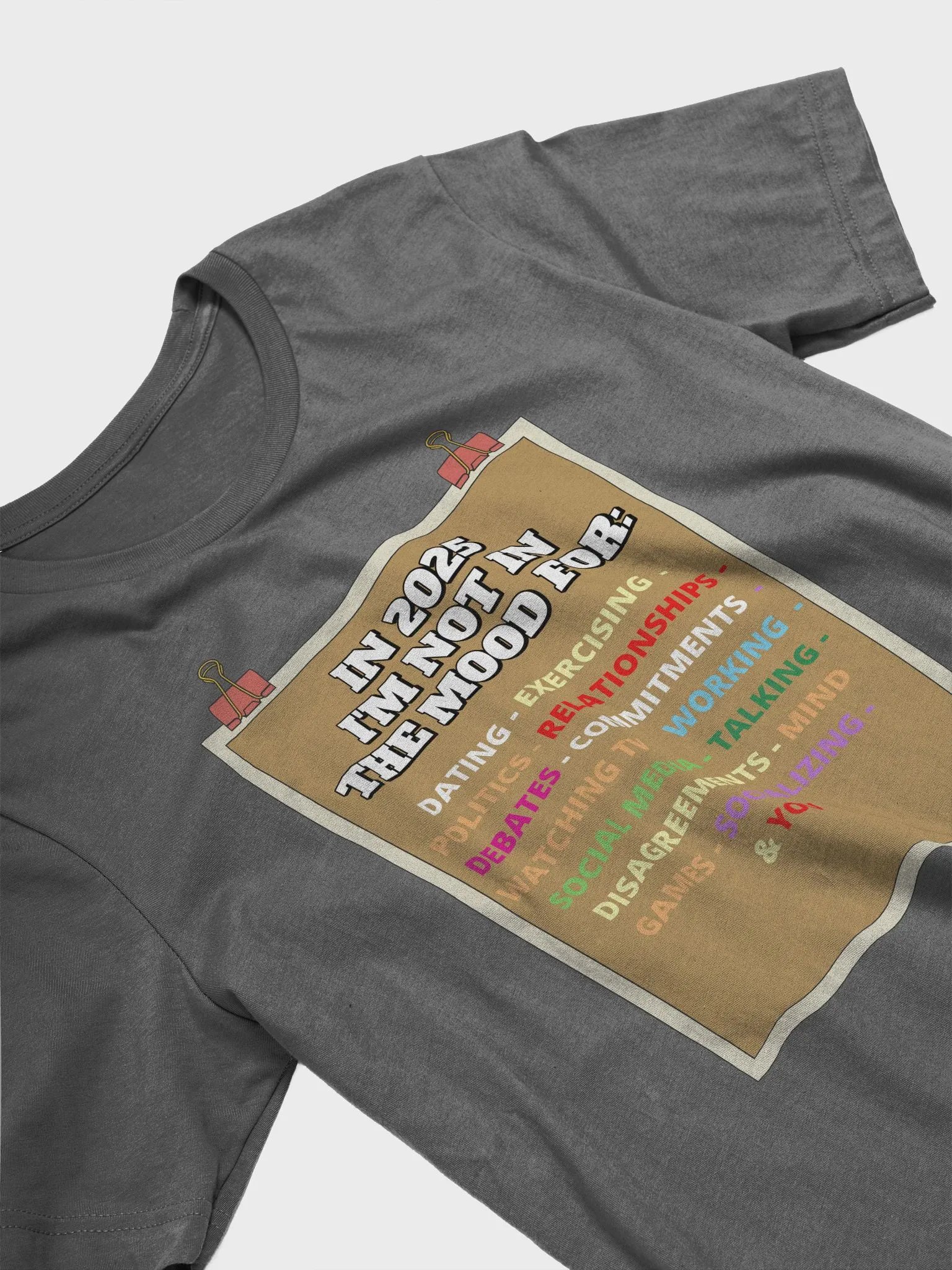 In 2025 I'm Not In The Mood Funny T-shirt product image (17)