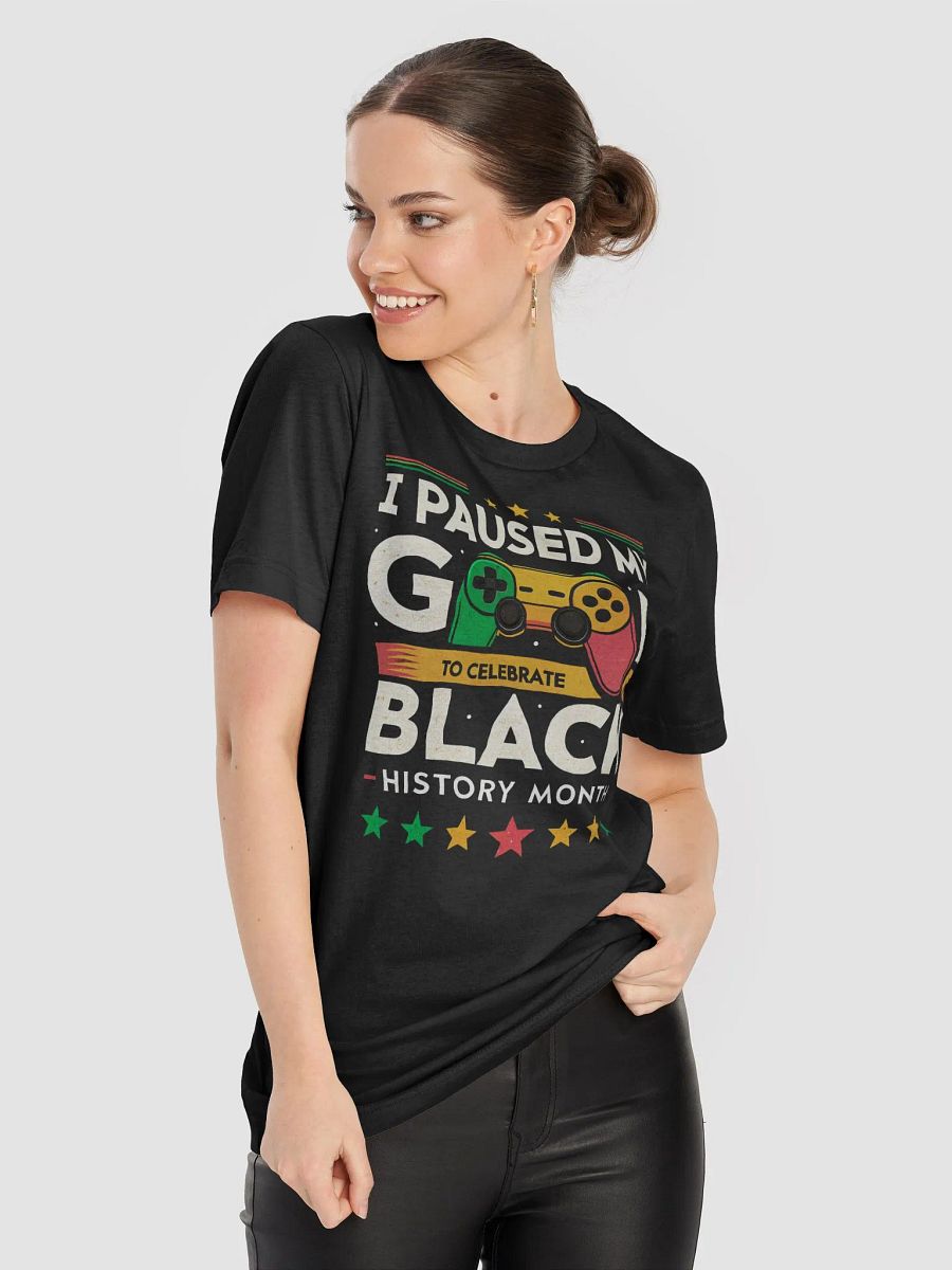 Black History Month Gamer Tee, I Paused My Game to Celebrate, African American History Shirt, Video Game Lover product image (8)