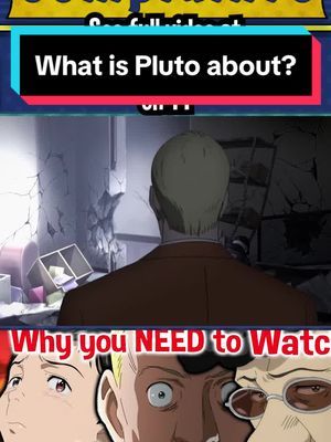 What is Pluto about? #anime #plutoanime #plutonetflix #animrecommendation #animetiktok #weebtiktok 