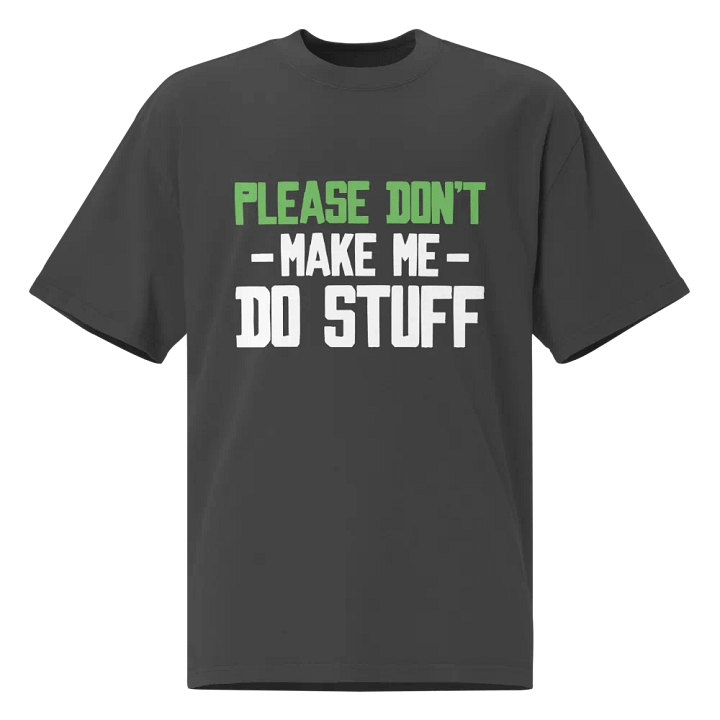 Please Don't Make me Do Stuff. product image (1)