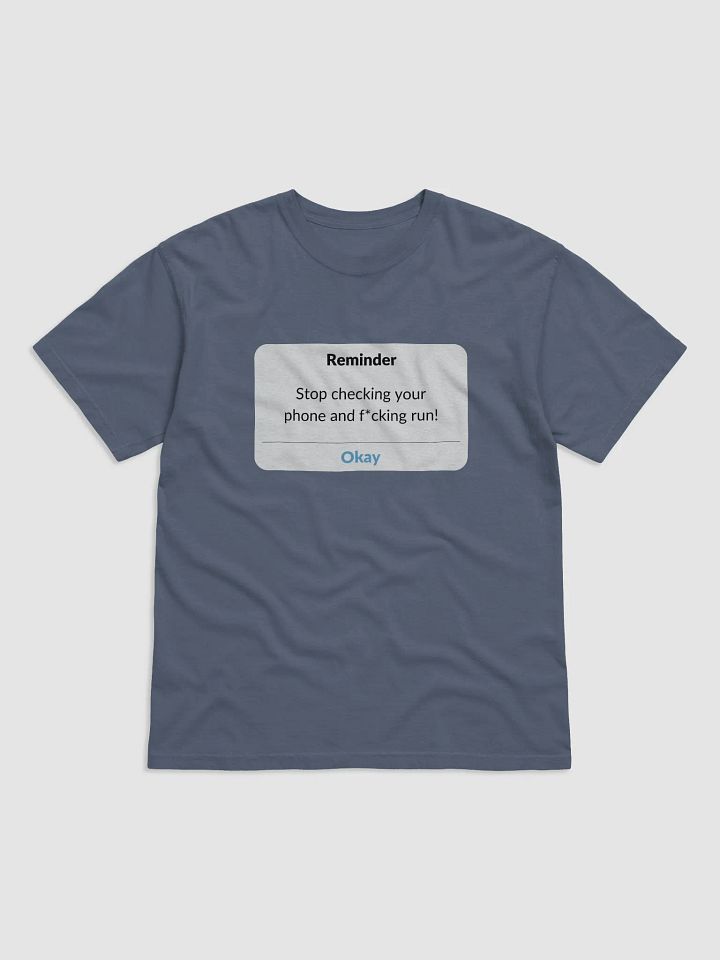 Stop Checking Your Phone Reminder Tee product image (4)