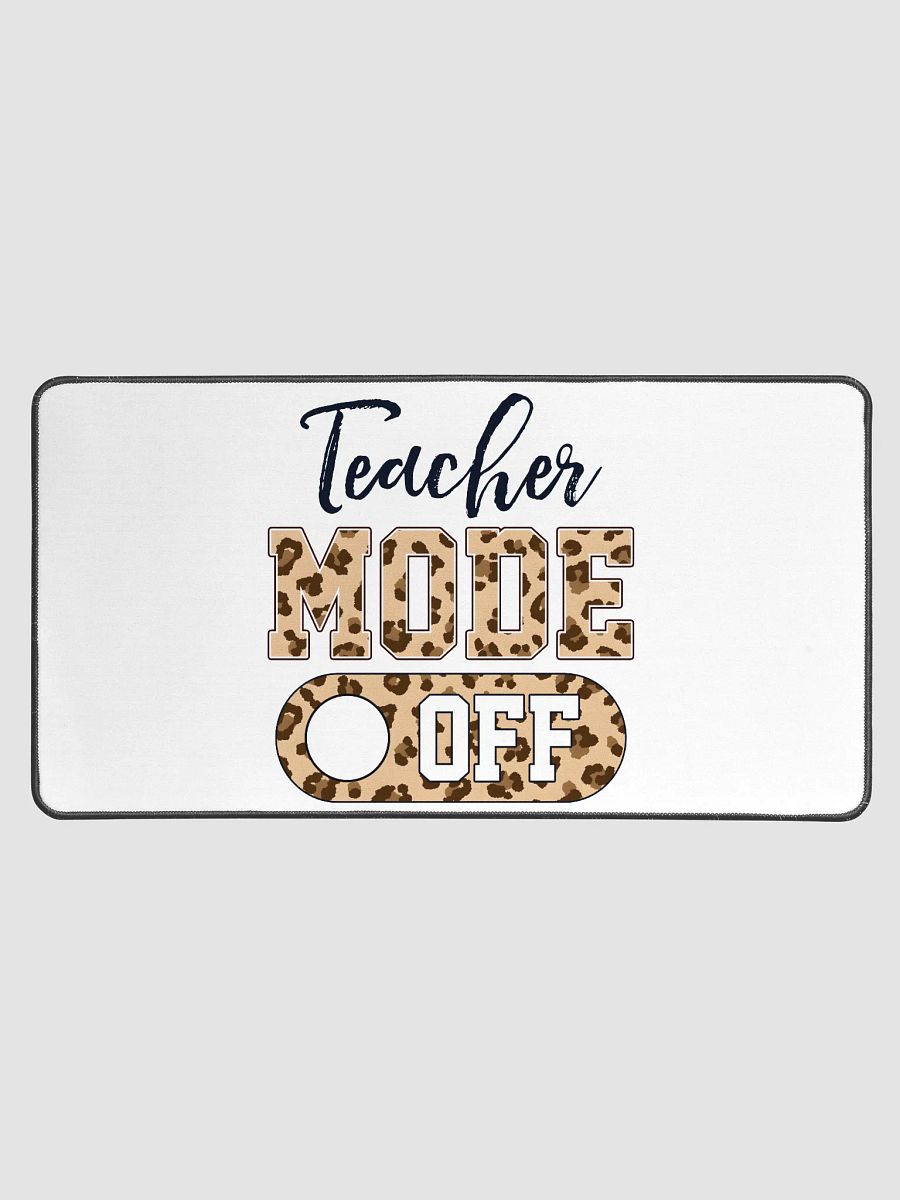 Teacher Mode OFF Funny Teacher product image (1)
