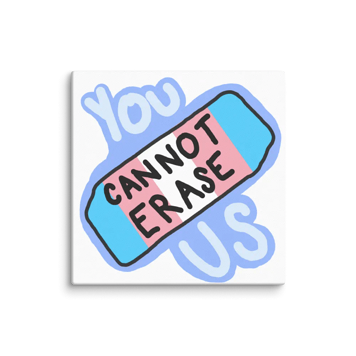 You Cannot Erase Us Pride Canvas product image (1)