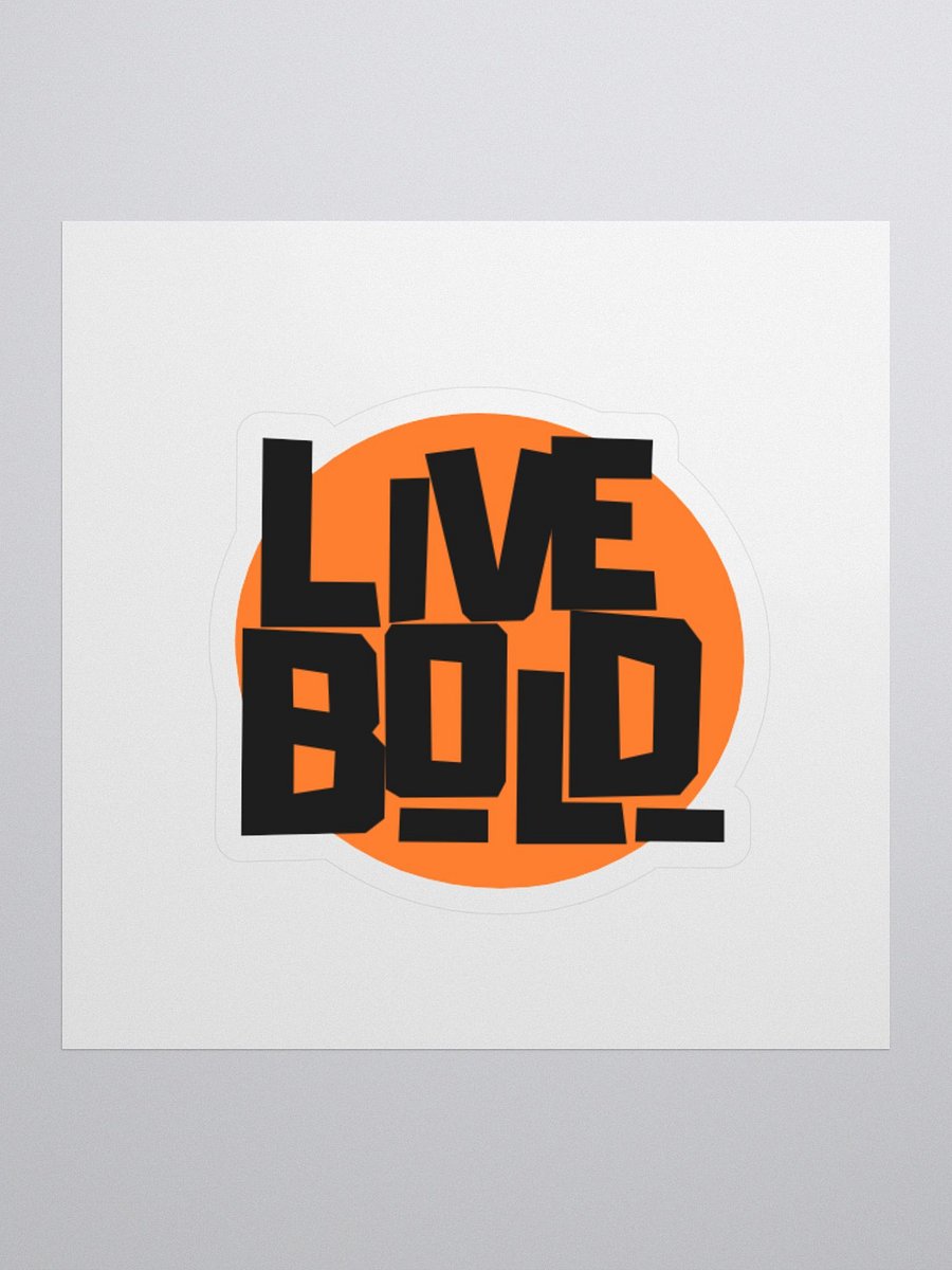 Live Bold - Sticker product image (1)
