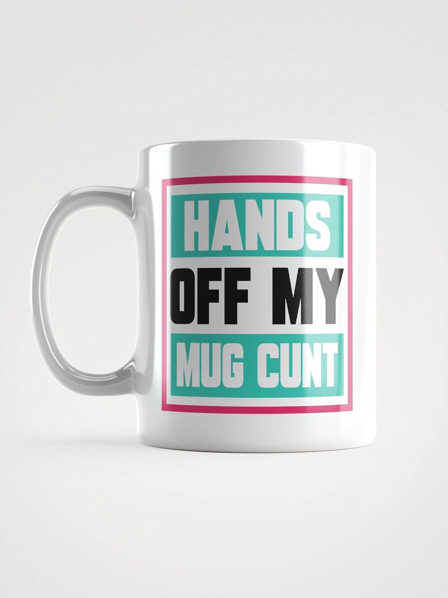 HANDS OFF MY MUG product image (3)