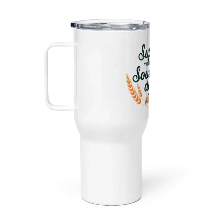 Support Your Local Sourdough Dealer Tumbler product image (1)