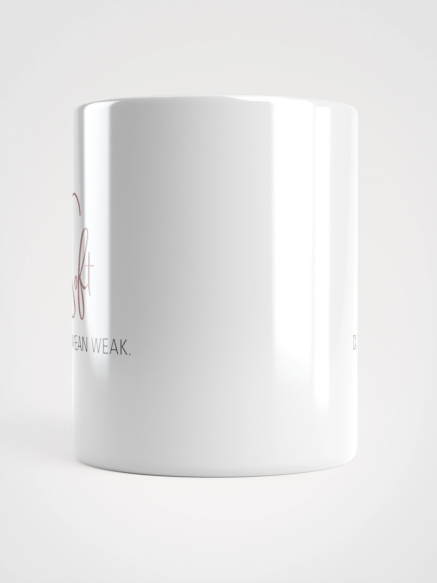 Truthbomb: Soft Doesn’t Mean Weak • Ceramic Mug product image (5)