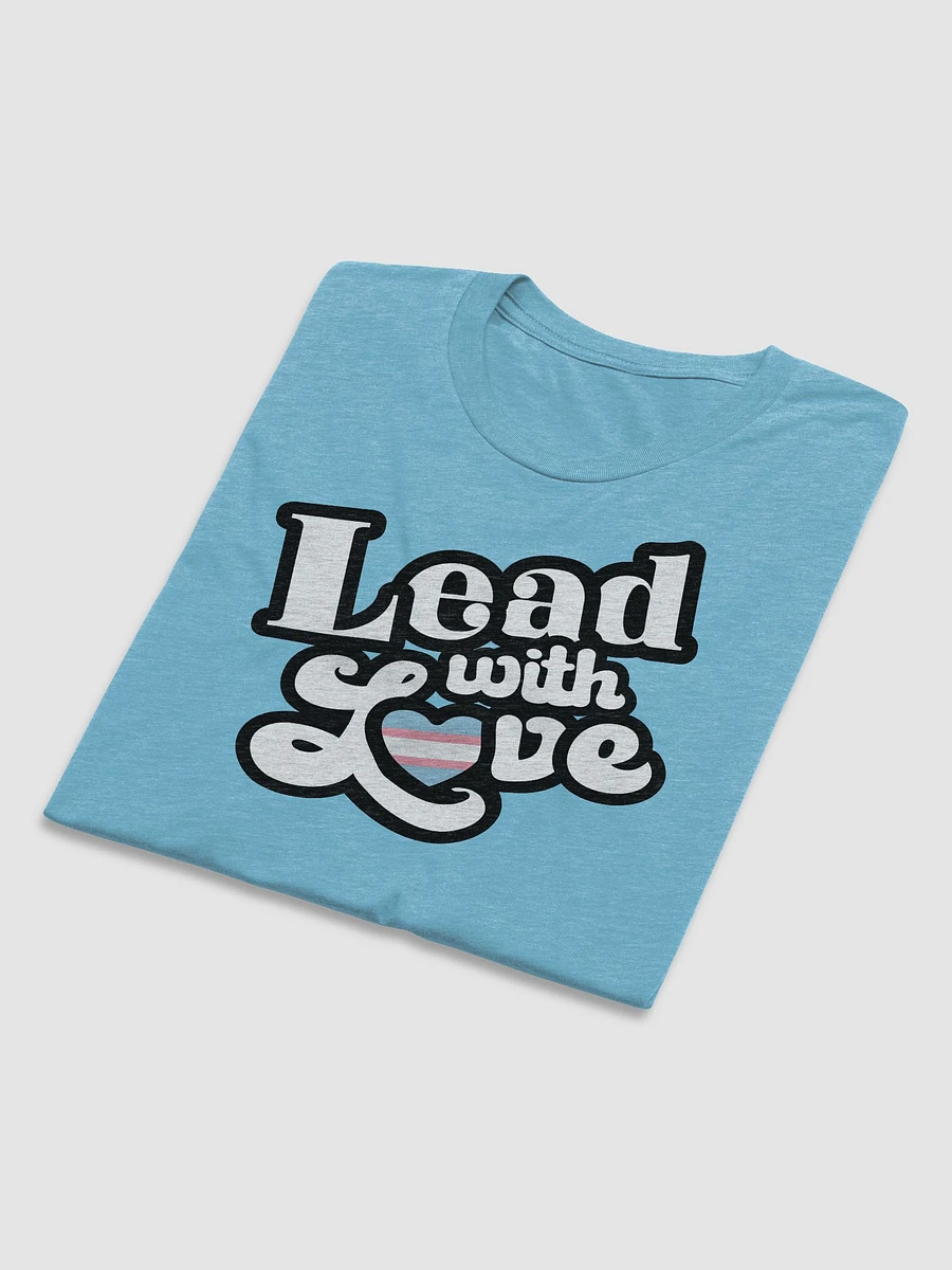 Lead With Love T-Shirt: Transgender product image (55)