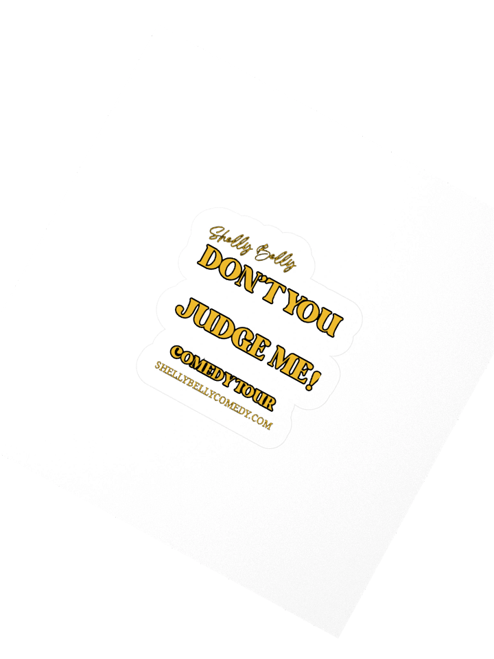 Don't You Judge Me! - 3X3 STICKER product image (2)