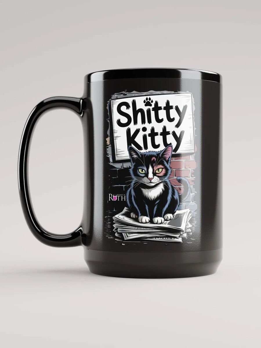 Sh*tty Kitty Mug 15 oz product image (6)