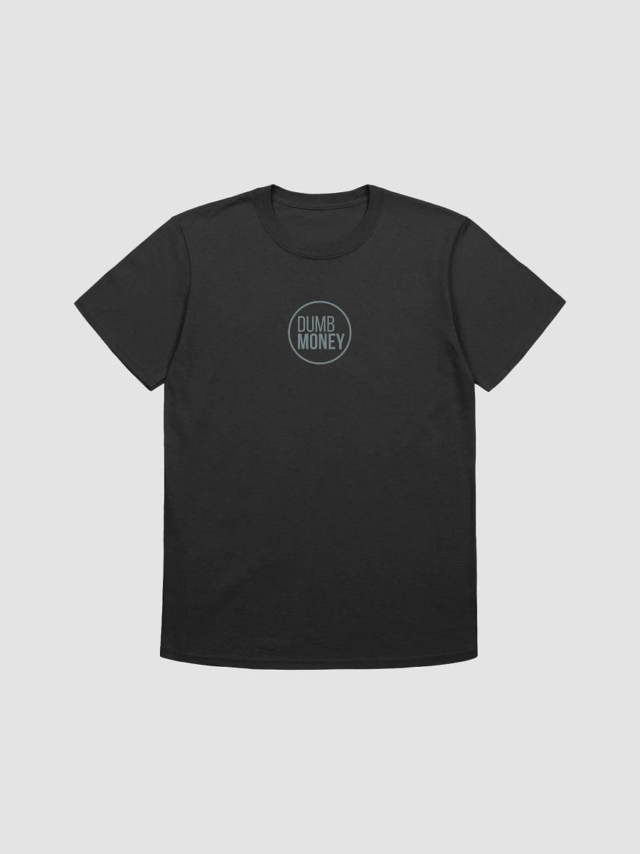 DUMB MONEY Premium Soft Style Tee product image (2)