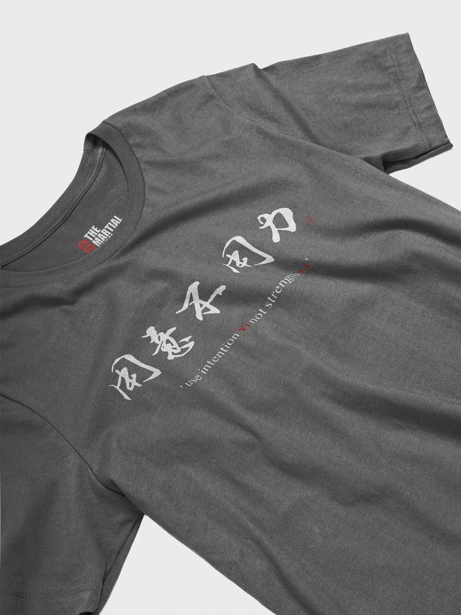 Use intention not strength - T-Shirt product image (3)