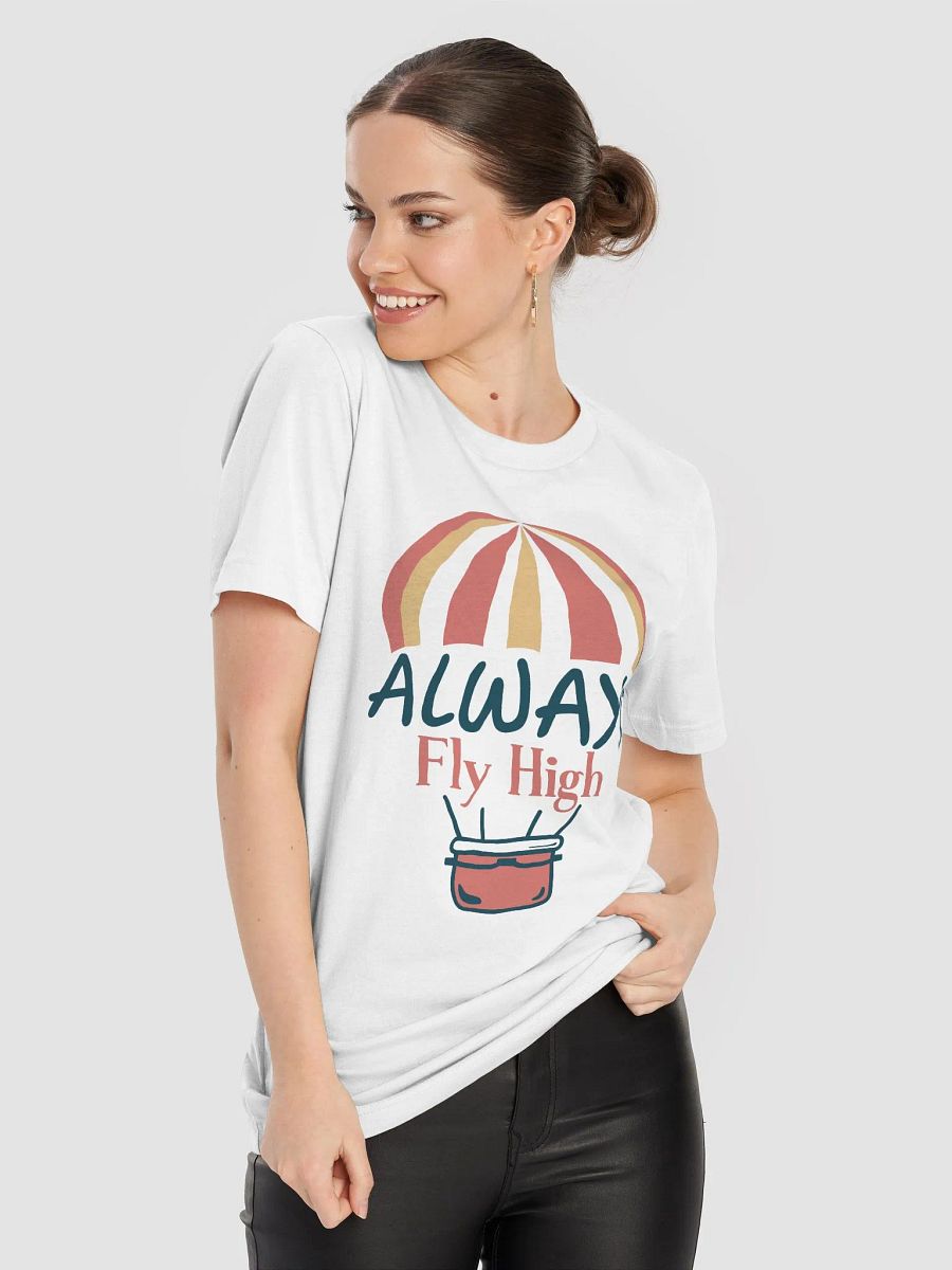 Always Fly High T-Shirt product image (48)