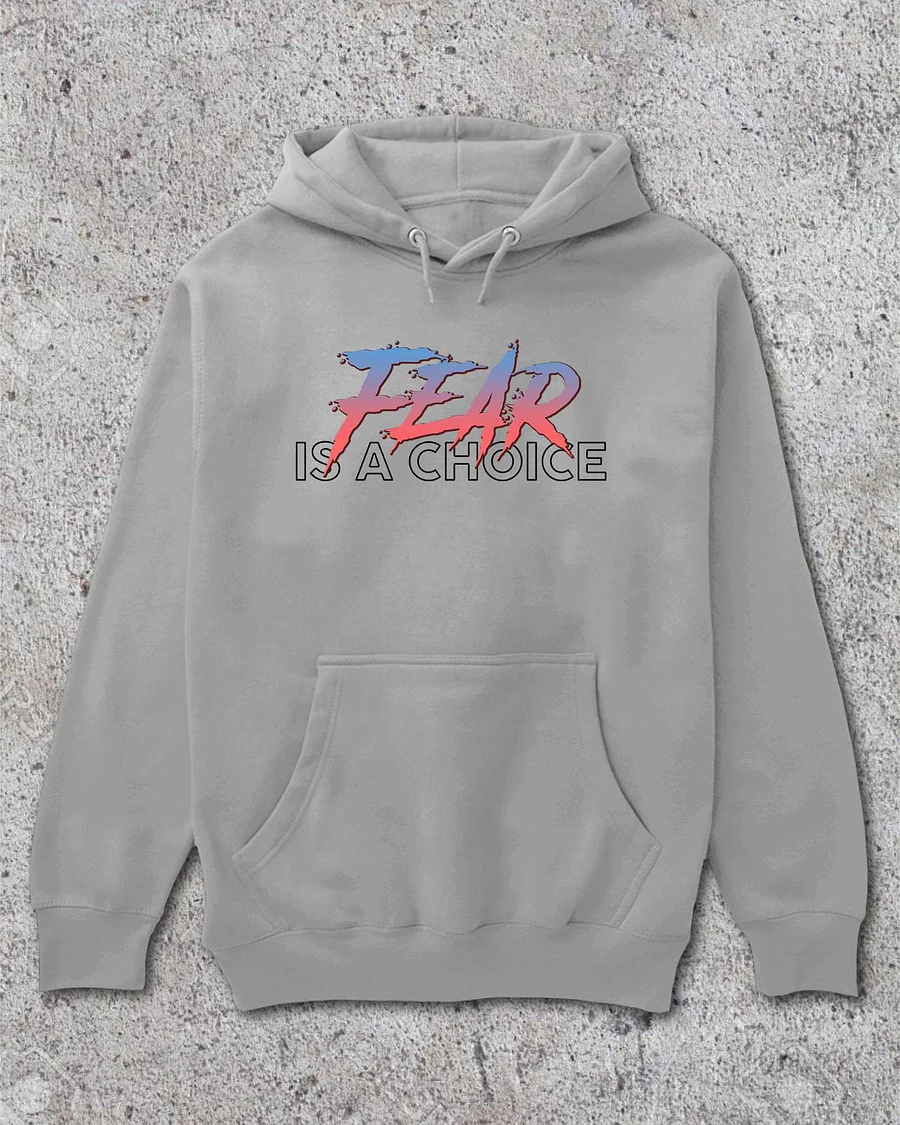 Fear Is A Choice Hoodie product image (4)