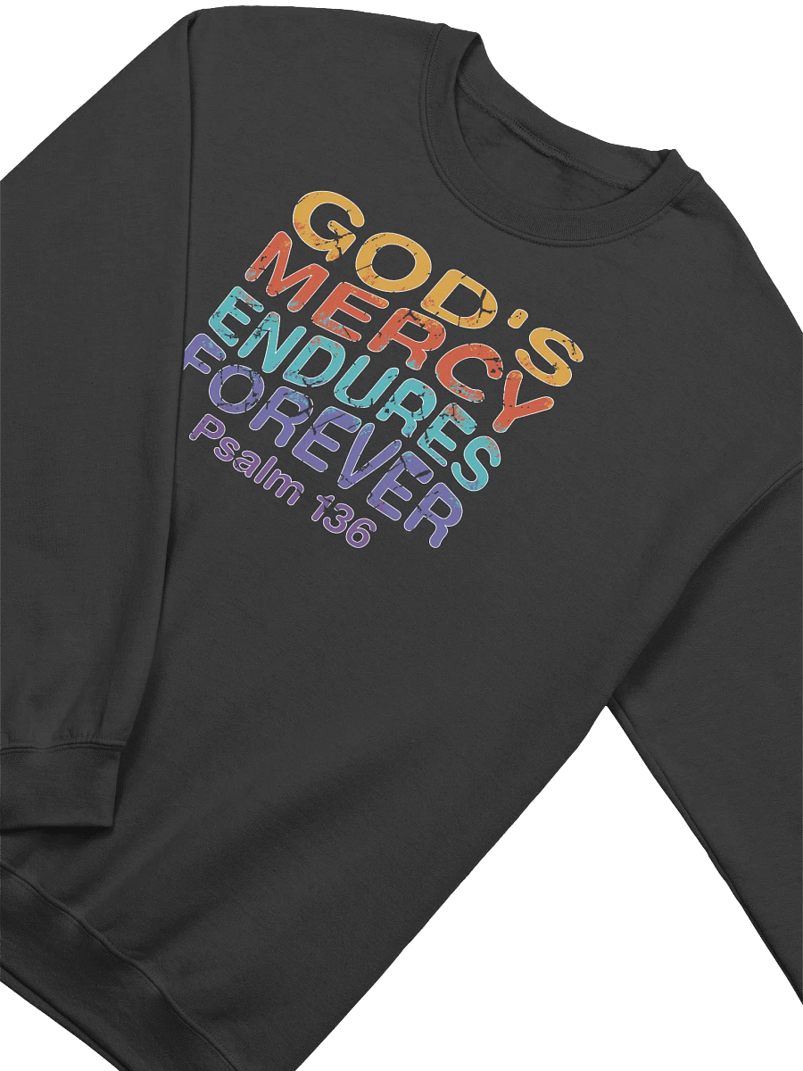 God's Mercy Endures Forever Sweatshirt product image (5)