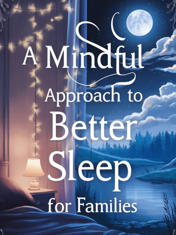 A Mindful Approach to Better Sleep for Families. product image (1)