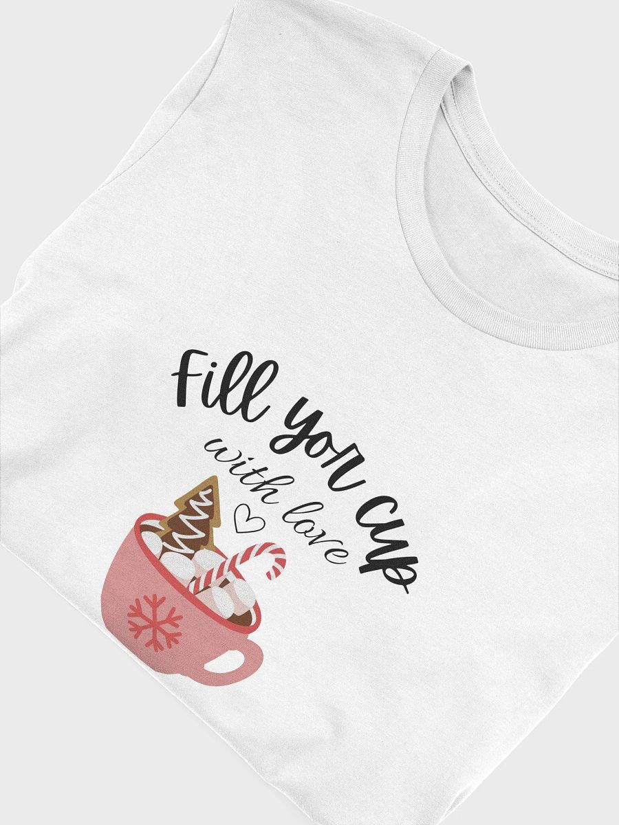 'Fill Your Cup With Love' T-shirt product image (5)