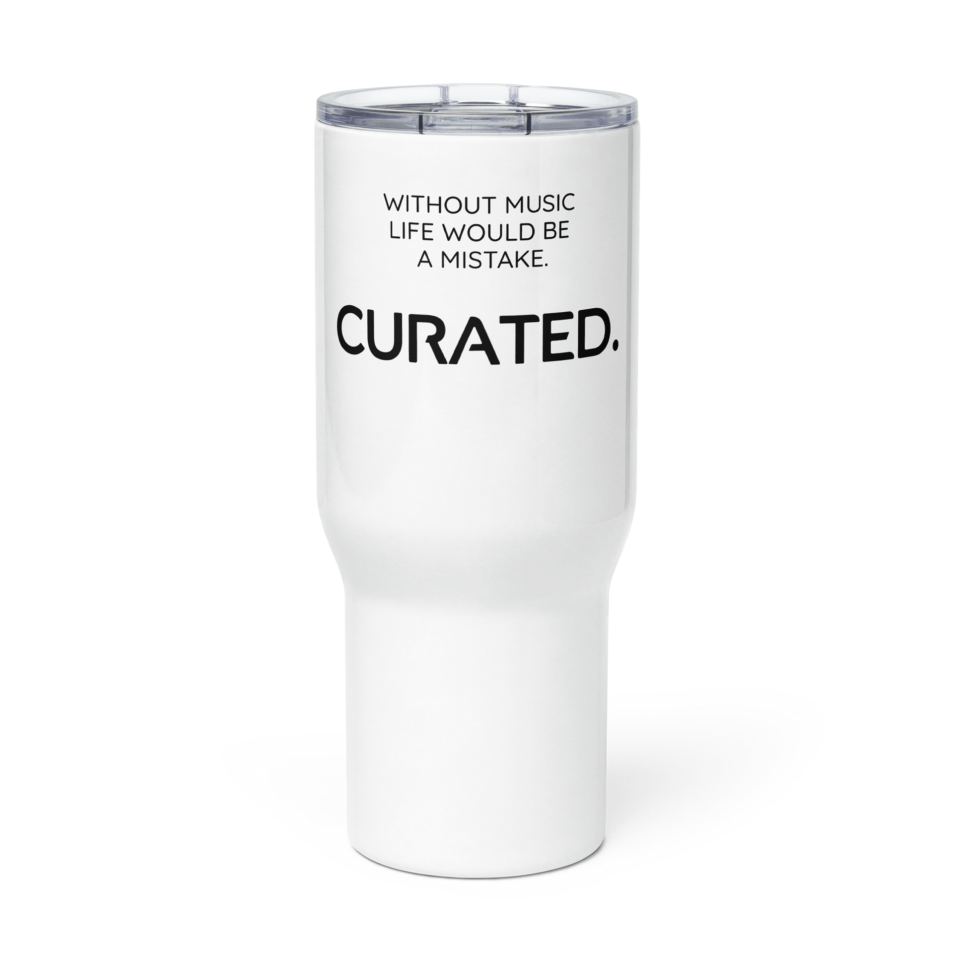 WITHOUT MUSIC LIFE WOULD BE A MISTAKE. Travel Mug with a Handle product image (3)