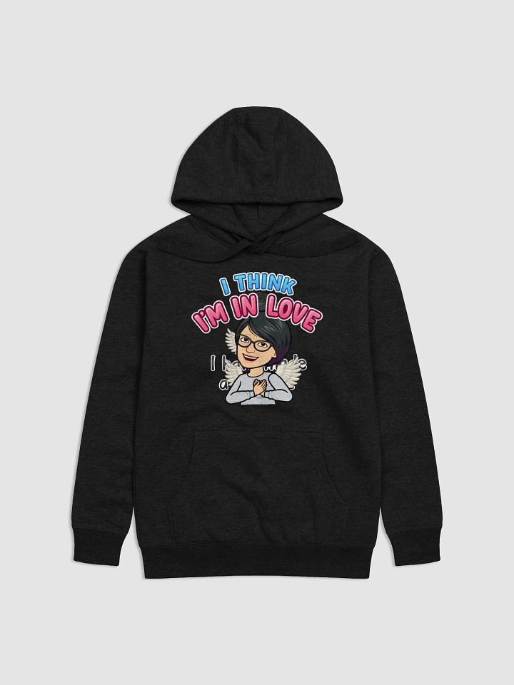 I think I'm in love hoodie product image (1)