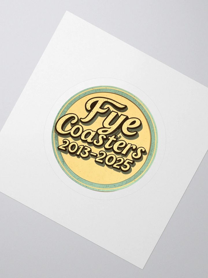 Fye LIMITED EDITION 2013-2025 Sticker product image (6)