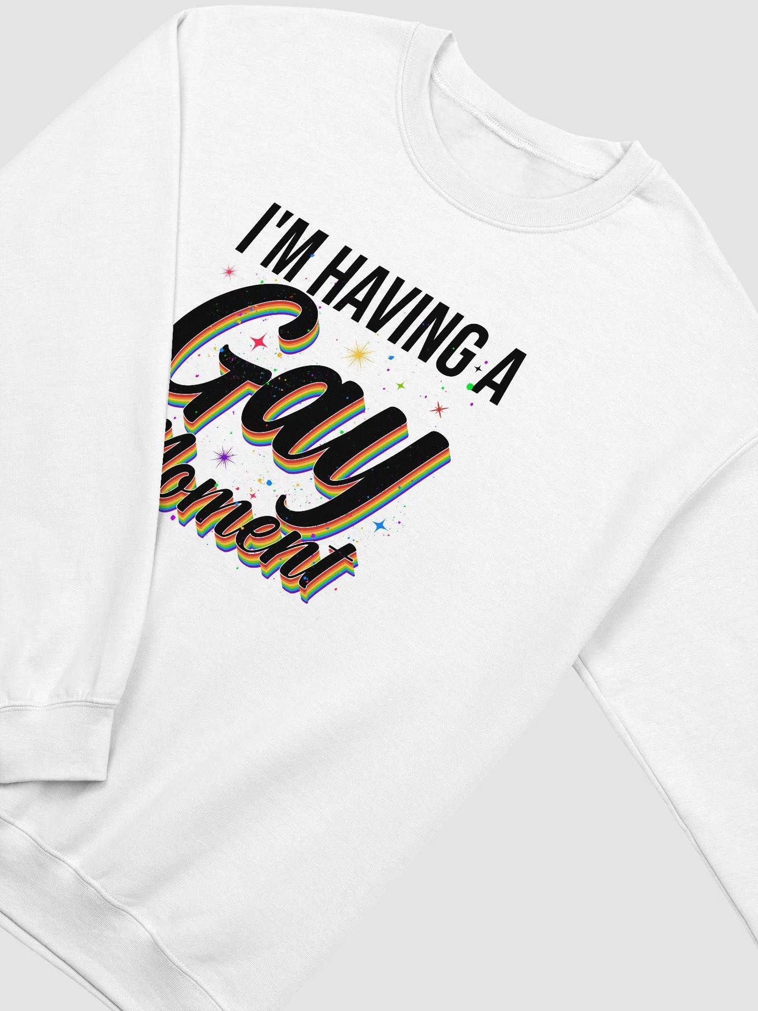 I'm Having a Gay Moment Sweater product image (2)