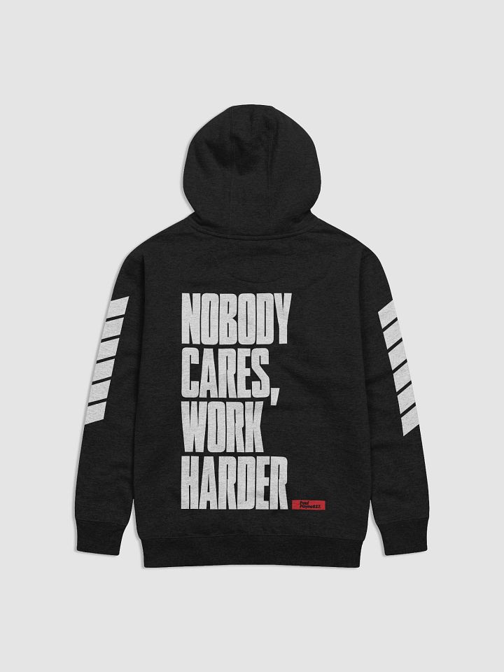 Nobody Cares Work Harder Premium Hoodie product image (2)