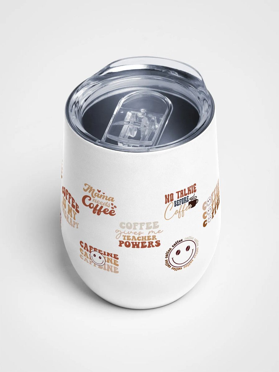Caffeine Queen Wine Tumbler product image (4)